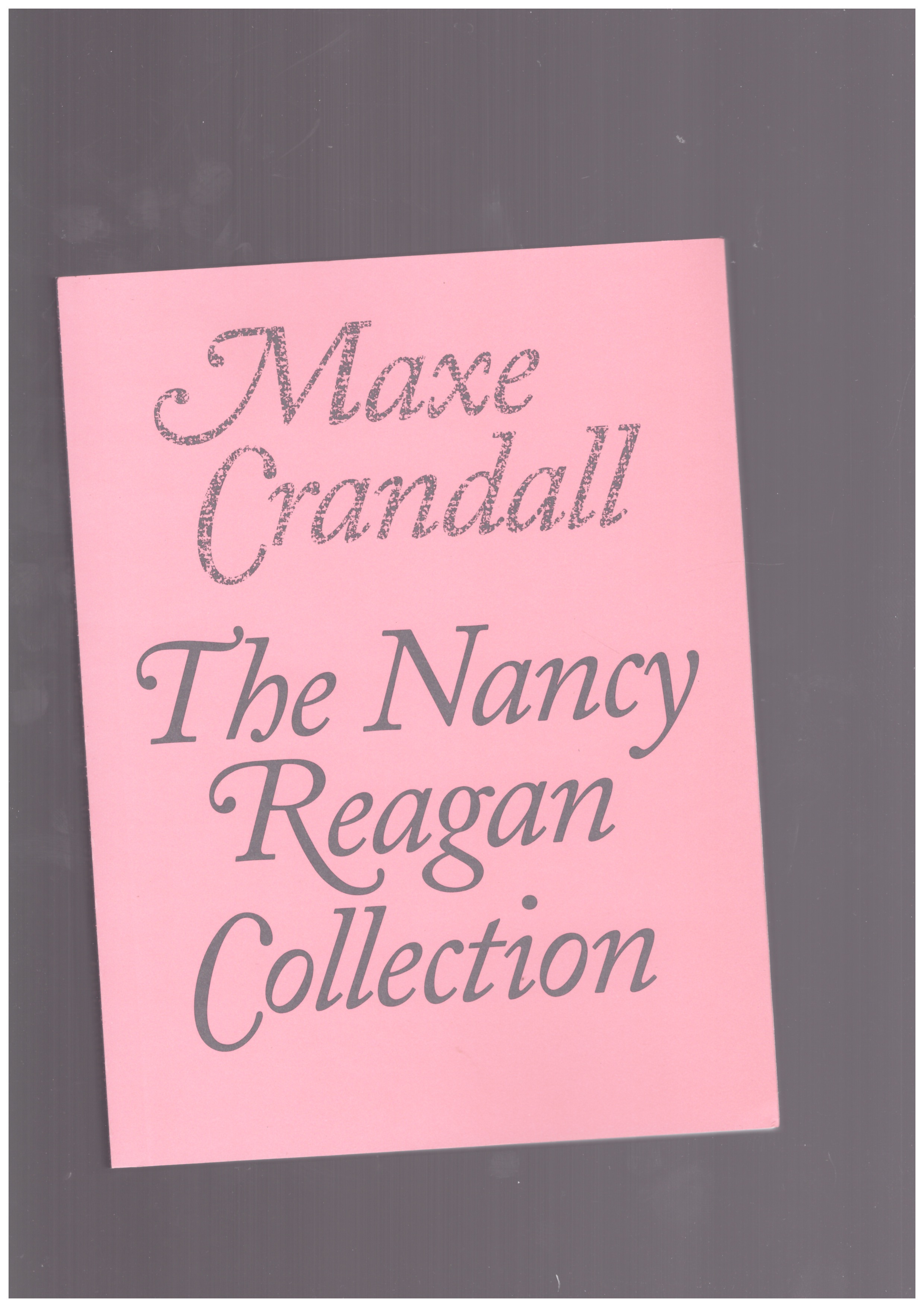 CRANDALL, Maxe - The Nancy Reagan Collection